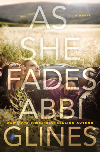 As She Fades: A Novel book cover by Abbi Glines