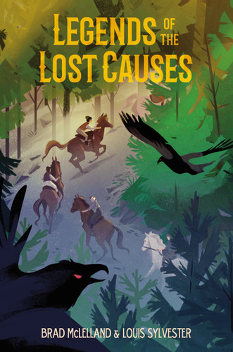 Legends of the Lost Causes (Legends of the Lost Causes #1) book cover by Brad McLelland, Louis Sylvester