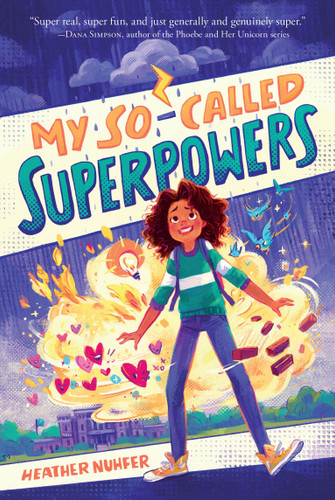 My So-Called Superpowers (My So-Called Superpowers #1) book cover by Heather Nuhfer