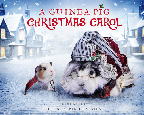 A Guinea Pig Christmas Carol (Guinea Pig Classics) book cover by Charles Dickens, Tess Newall, Alex Goodwin