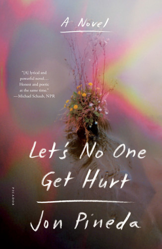 Let's No One Get Hurt: A Novel book cover by Jon Pineda