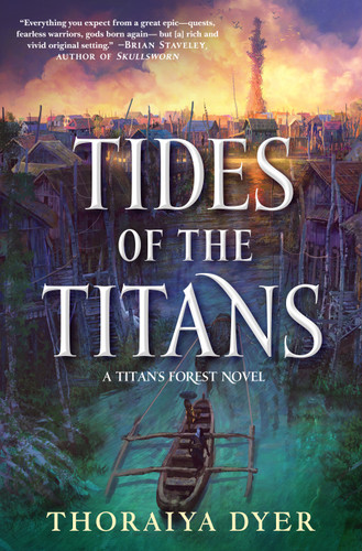 Tides of the Titans: A Titan's Forest Novel (Titan's Forest #3) book cover by Thoraiya Dyer
