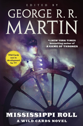 Mississippi Roll: A Wild Cards Novel (Book One of the American Triad) (Wild Cards #24) book cover by Wild Cards Trust