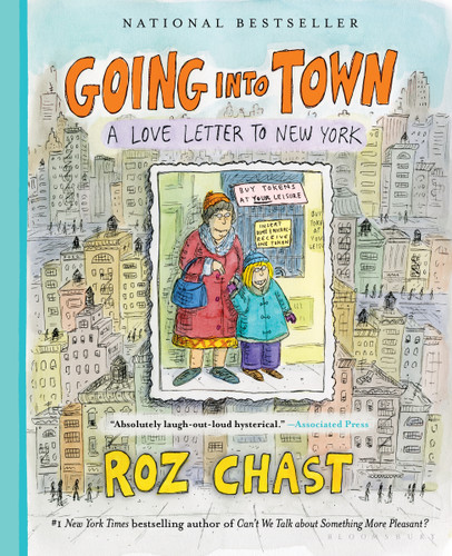 Going into Town: A Love Letter to New York book cover by Roz Chast