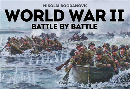 World War II Battle by Battle book cover by Nikolai Bogdanovic