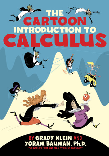 The Cartoon Introduction to Calculus book cover by Yoram Bauman, Ph.D.