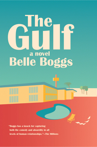 The Gulf: A Novel book cover by Belle Boggs