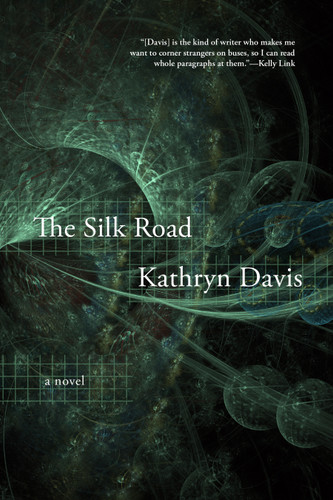 The Silk Road: A Novel book cover by Kathryn Davis
