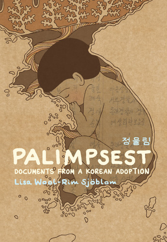 Palimpsest: Documents From a Korean Adoption book cover by Lisa Wool-Rim Sjöblom