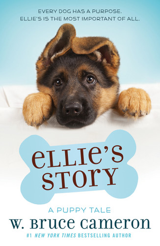 Ellie's Story: A Puppy Tale book cover by W. Bruce Cameron