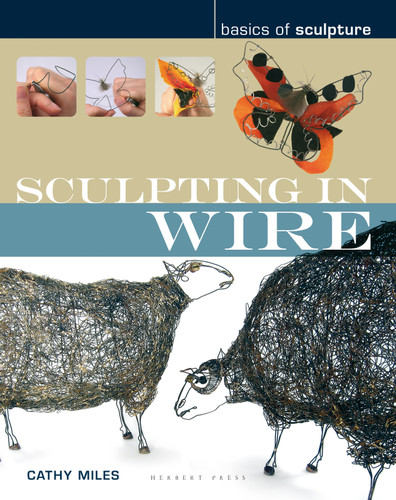 Sculpting in Wire (Basics of Sculpture) book cover by Cathy Miles
