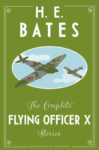 The Complete Flying Officer X Stories book cover by H.E. Bates