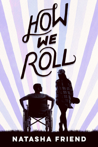 How We Roll book cover by Natasha Friend