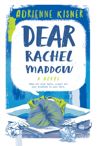 Dear Rachel Maddow: A Novel book cover by Adrienne Kisner