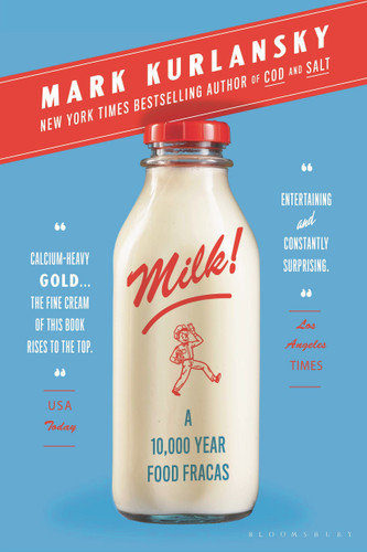 Milk!: A 10,000-Year Food Fracas book cover by Mark Kurlansky