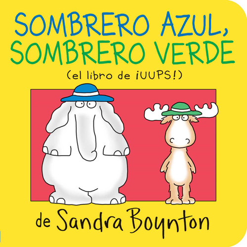 Sombrero azul, sombrero verde (Blue Hat, Green Hat) book cover by Sandra Boynton
