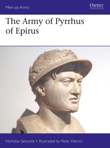The Army of Pyrrhus of Epirus: 3rd Century BC (Men-at-Arms) book cover by Nicholas Sekunda