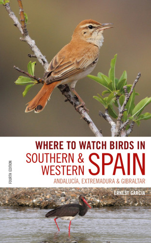 Where to Watch Birds in Southern and Western Spain: Andalucia, Extremadura and Gibraltar (Where to Watch Birds) book cover by Ernest Garcia, Andrew Paterson