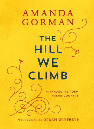 The Hill We Climb: An Inagural Poem for the Country - Cover