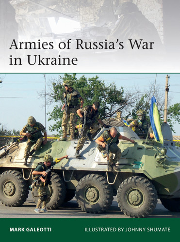 Armies of Russia's War in Ukraine (Elite #228) book cover by Mark Galeotti