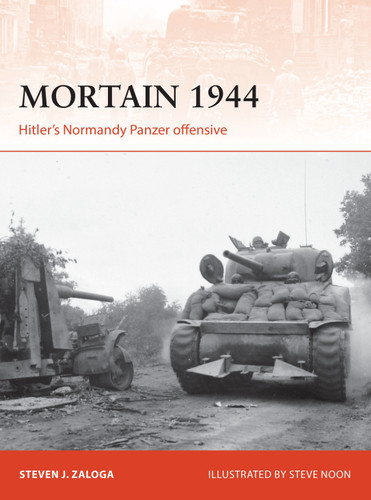 Mortain 1944: Hitler’s Normandy Panzer offensive (Campaign #335) book cover by Steven J. Zaloga