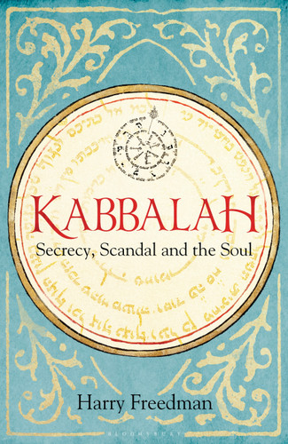 Kabbalah: Secrecy, Scandal and the Soul book cover by Harry Freedman