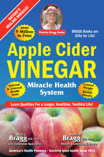 Apple Cider Vinegar: Miracle Health System book cover by Patricia Bragg, Paul C. Bragg