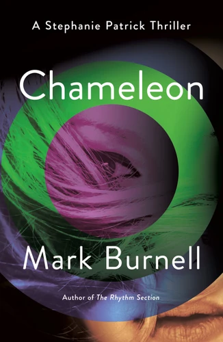 Chameleon: A Stephanie Patrick Thriller (Stephanie Patrick Thrillers #2) book cover by Mark Burnell