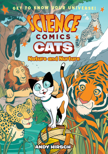Science Comics: Cats: Nature and Nurture (Science Comics) book cover by Andy Hirsch