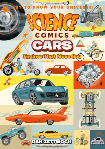 Science Comics: Cars: Engines That Move You (Science Comics) book cover by Dan Zettwoch