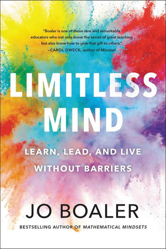 Limitless Mind: Learn, Lead, and Live Without Barriers book cover by Jo Boaler
