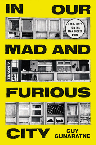 In Our Mad and Furious City: A Novel book cover by Guy Gunaratne