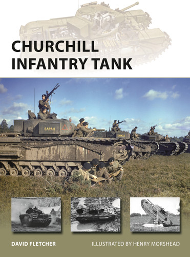 Churchill Infantry Tank (New Vanguard #272) book cover by David Fletcher