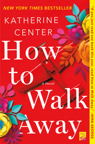 How to Walk Away: A Novel book cover by Katherine Center