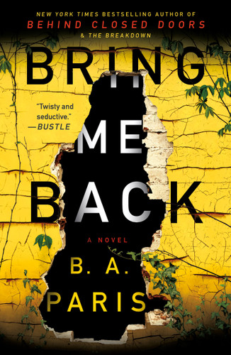 Bring Me Back: A Novel book cover by B.A. Paris