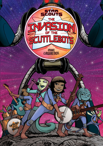 Star Scouts: The Invasion of the Scuttlebots (Star Scouts #3) book cover by Mike Lawrence