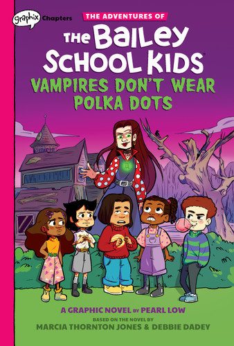 Vampires Don't Wear Polka Dots: A Graphix Chapters Book (The Adventures of the Bailey School Kids #1) (The Adventures of the Bailey School Kids Graphix) book cover by Marcia Thornton Jones, Debbie Dadey