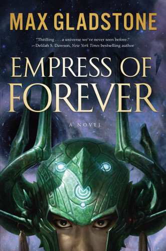 Empress of Forever: A Novel book cover by Max Gladstone