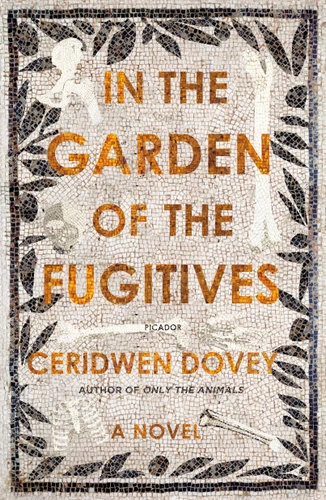 In the Garden of the Fugitives: A Novel book cover by Ceridwen Dovey