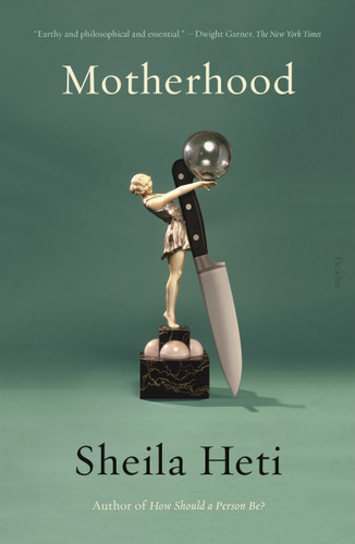 Motherhood: A Novel book cover by Sheila Heti