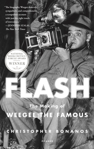 Flash: The Making of Weegee the Famous book cover by Christopher Bonanos