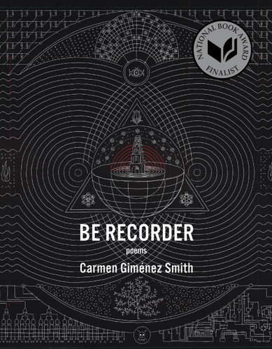Be Recorder: Poems book cover by Carmen Giménez