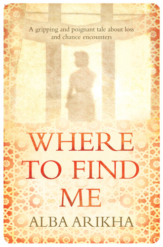 Where to Find Me book cover by Alba Arikha