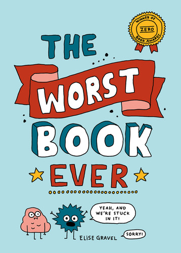 The Worst Book Ever book cover by Elise Gravel
