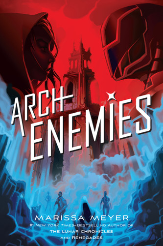 Archenemies (Renegades #2) book cover by Marissa Meyer