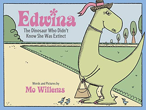 Edwina, the Dinosaur Who Didn't Know She Was Extinct - Cover