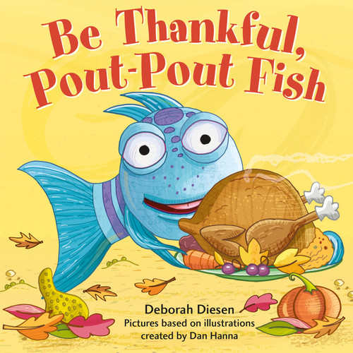 Be Thankful, Pout-Pout Fish book cover by Deborah Diesen