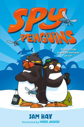 Spy Penguins (Spy Penguins #1) book cover by Sam Hay
