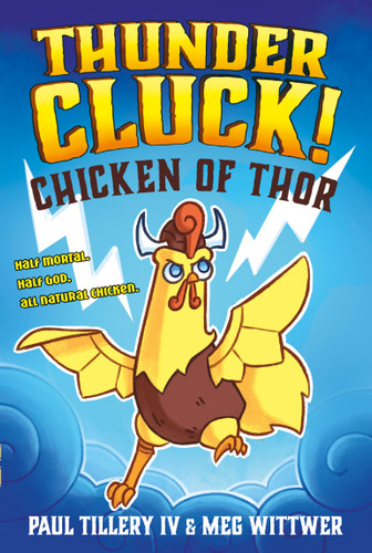 Thundercluck!: Chicken of Thor (Thundercluck!) book cover by Paul Tillery, IV