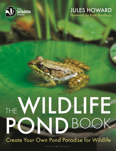 The Wildlife Pond Book: Create Your Own Pond Paradise for Wildlife book cover by Jules Howard
